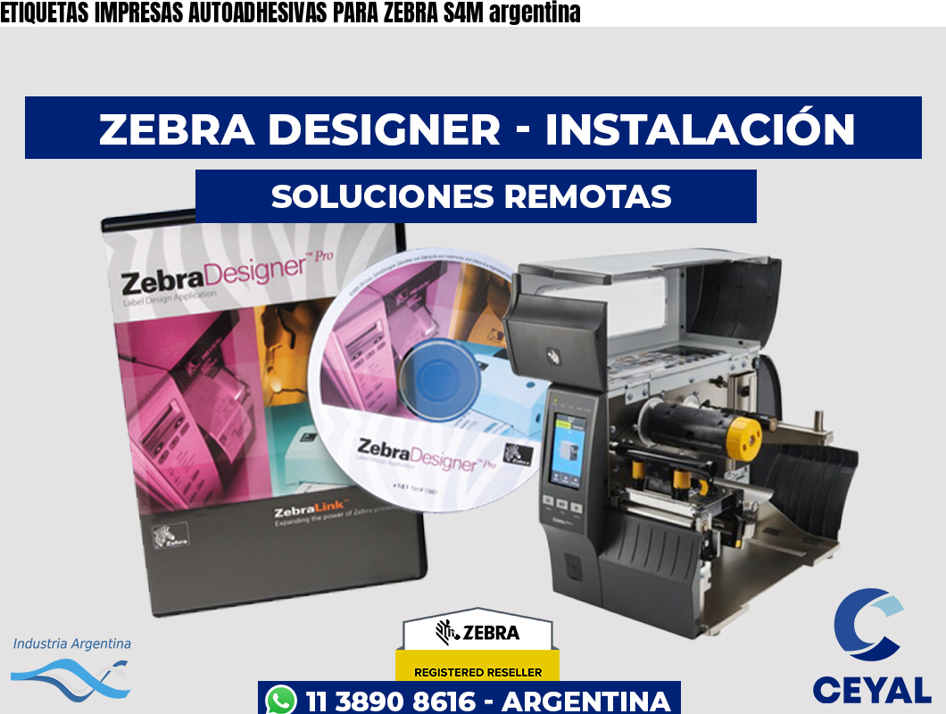 ETIQUETAS IMPRESAS AUTOADHESIVAS PARA ZEBRA S4M argentina