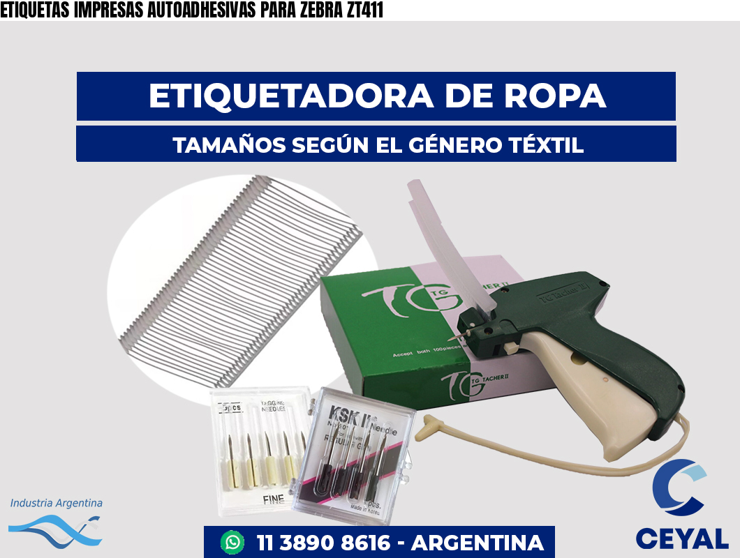 ETIQUETAS IMPRESAS AUTOADHESIVAS PARA ZEBRA ZT411