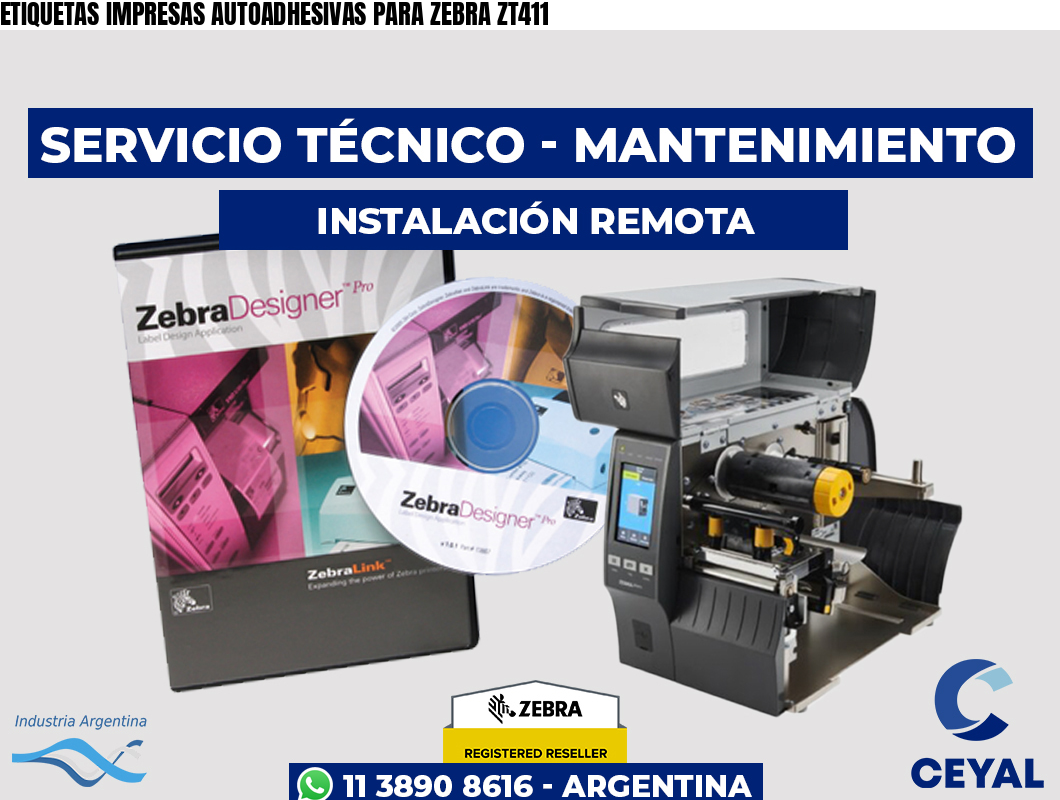 ETIQUETAS IMPRESAS AUTOADHESIVAS PARA ZEBRA ZT411