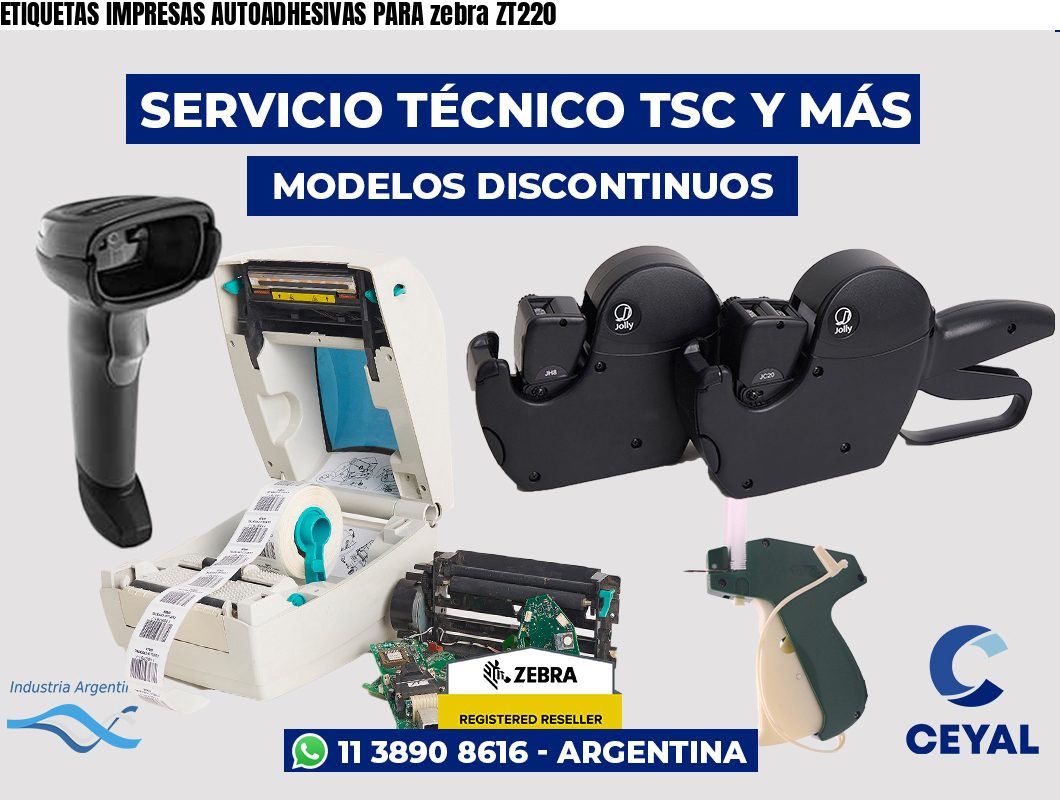 ETIQUETAS IMPRESAS AUTOADHESIVAS PARA zebra ZT220