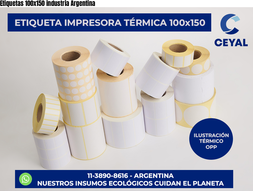 Etiquetas 100×150 industria Argentina