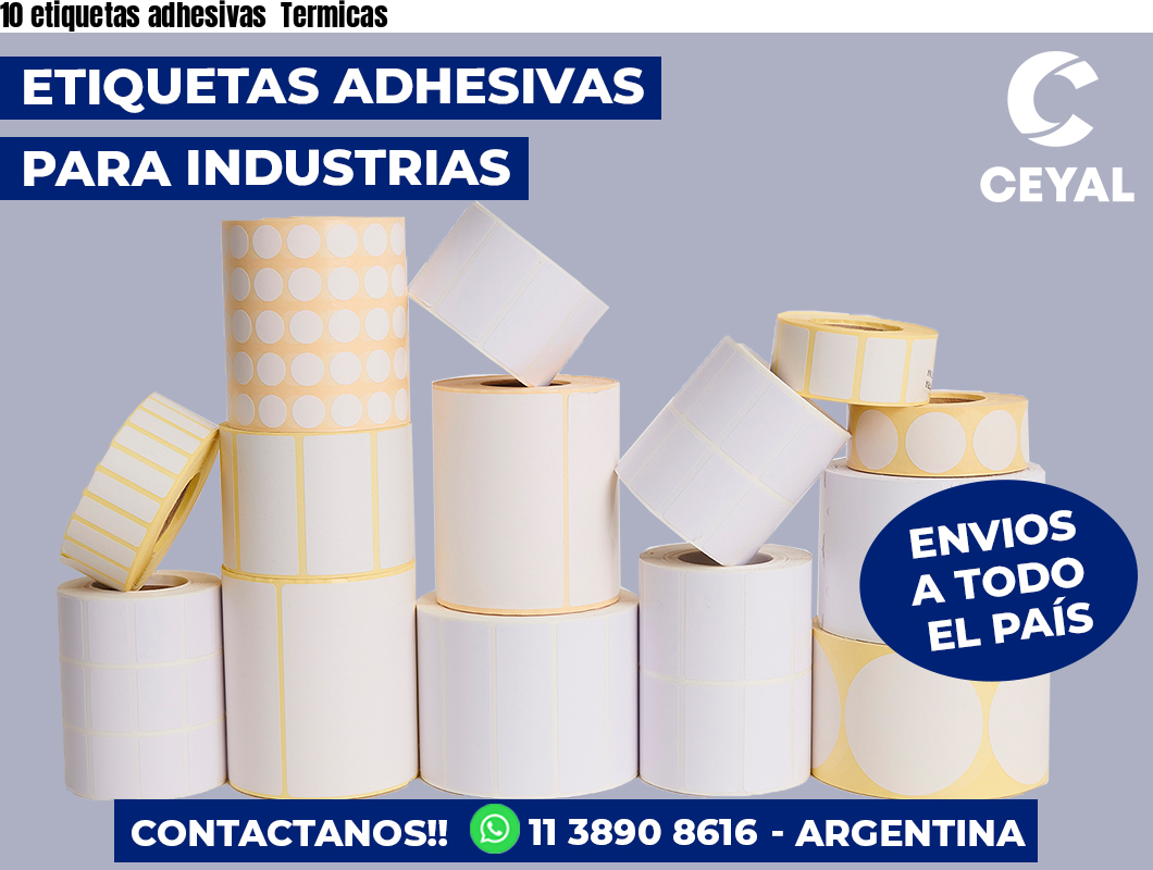 10 etiquetas adhesivas Termicas