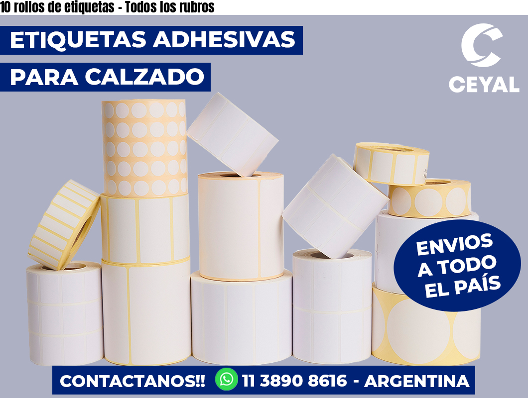 10 rollos de etiquetas – Todos los rubros