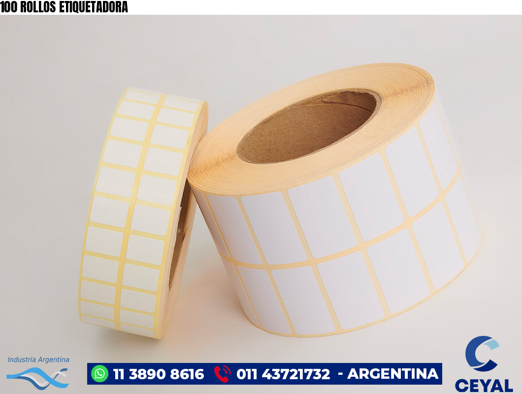 100 ROLLOS ETIQUETADORA