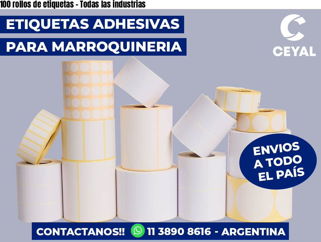 100 rollos de etiquetas – Todas las industrias