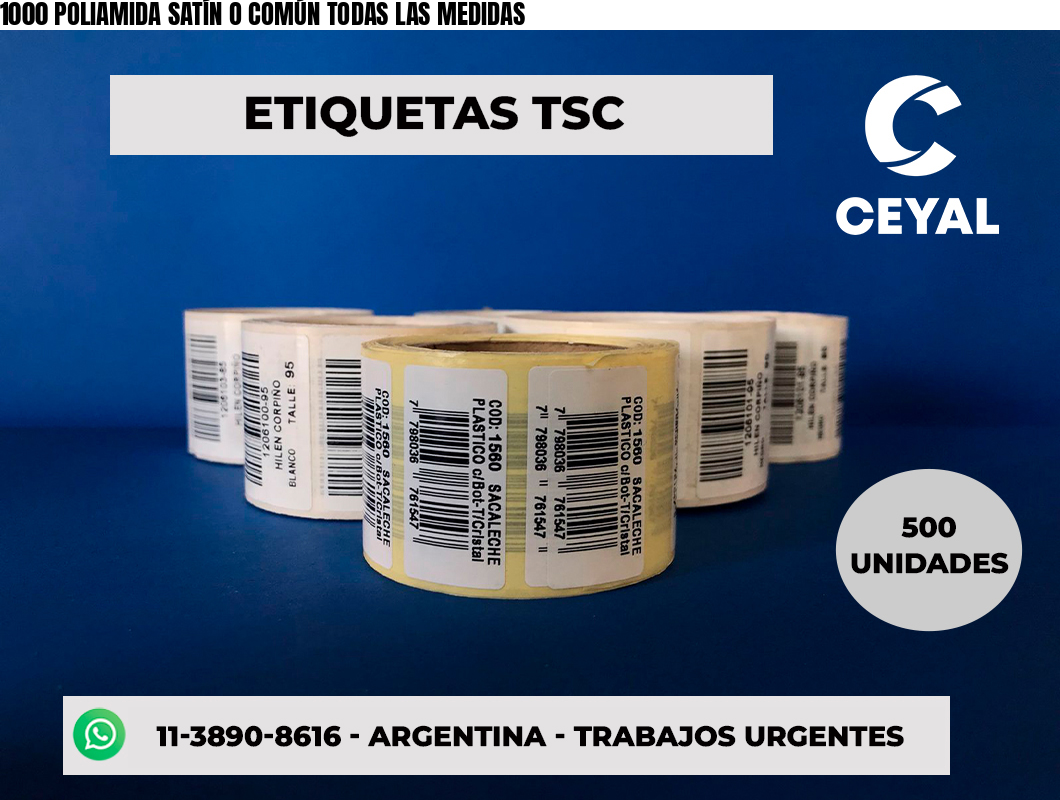 1000 POLIAMIDA SATÍN O COMÚN TODAS LAS MEDIDAS