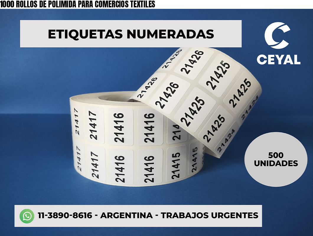 1000 ROLLOS DE POLIMIDA PARA COMERCIOS TEXTILES