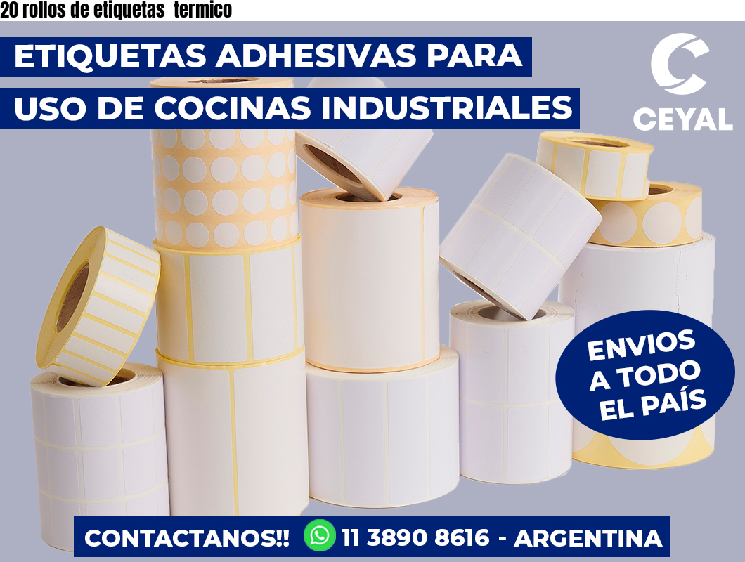 20 rollos de etiquetas  termico