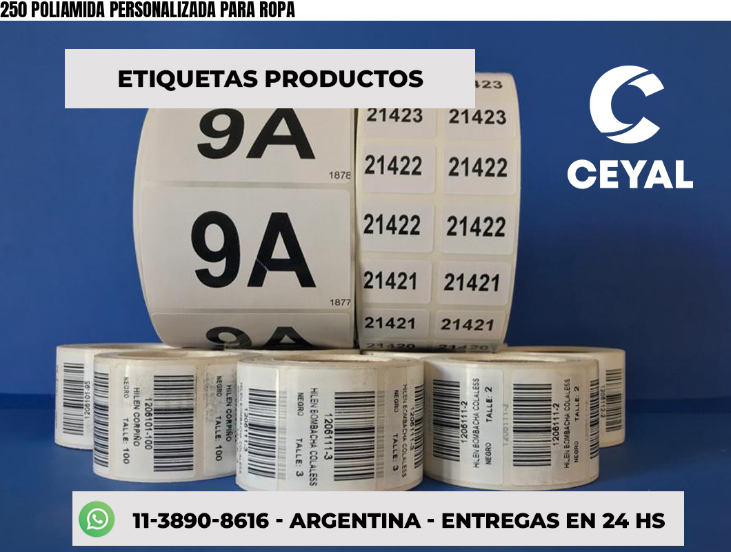 250 POLIAMIDA PERSONALIZADA PARA ROPA