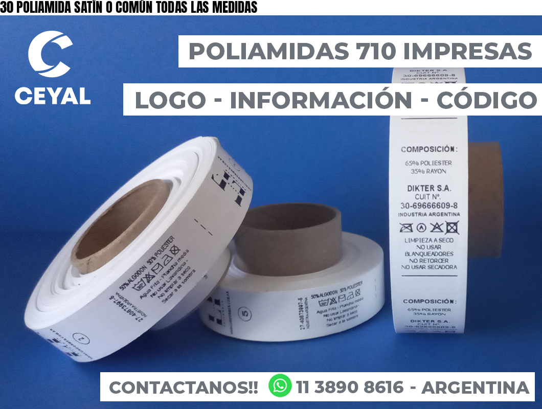 30 POLIAMIDA SATÍN O COMÚN TODAS LAS MEDIDAS
