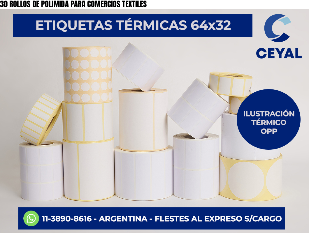 30 ROLLOS DE POLIMIDA PARA COMERCIOS TEXTILES