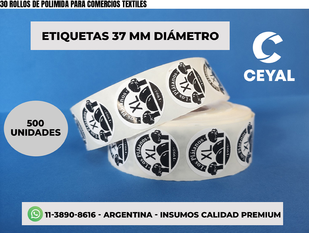 30 ROLLOS DE POLIMIDA PARA COMERCIOS TEXTILES