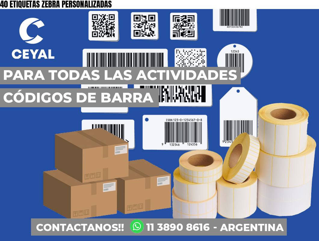 40 ETIQUETAS ZEBRA PERSONALIZADAS
