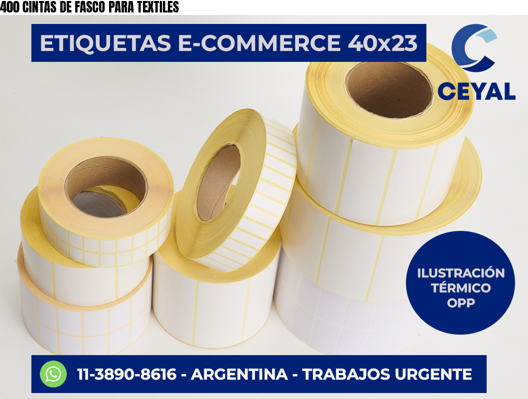 400 CINTAS DE FASCO PARA TEXTILES