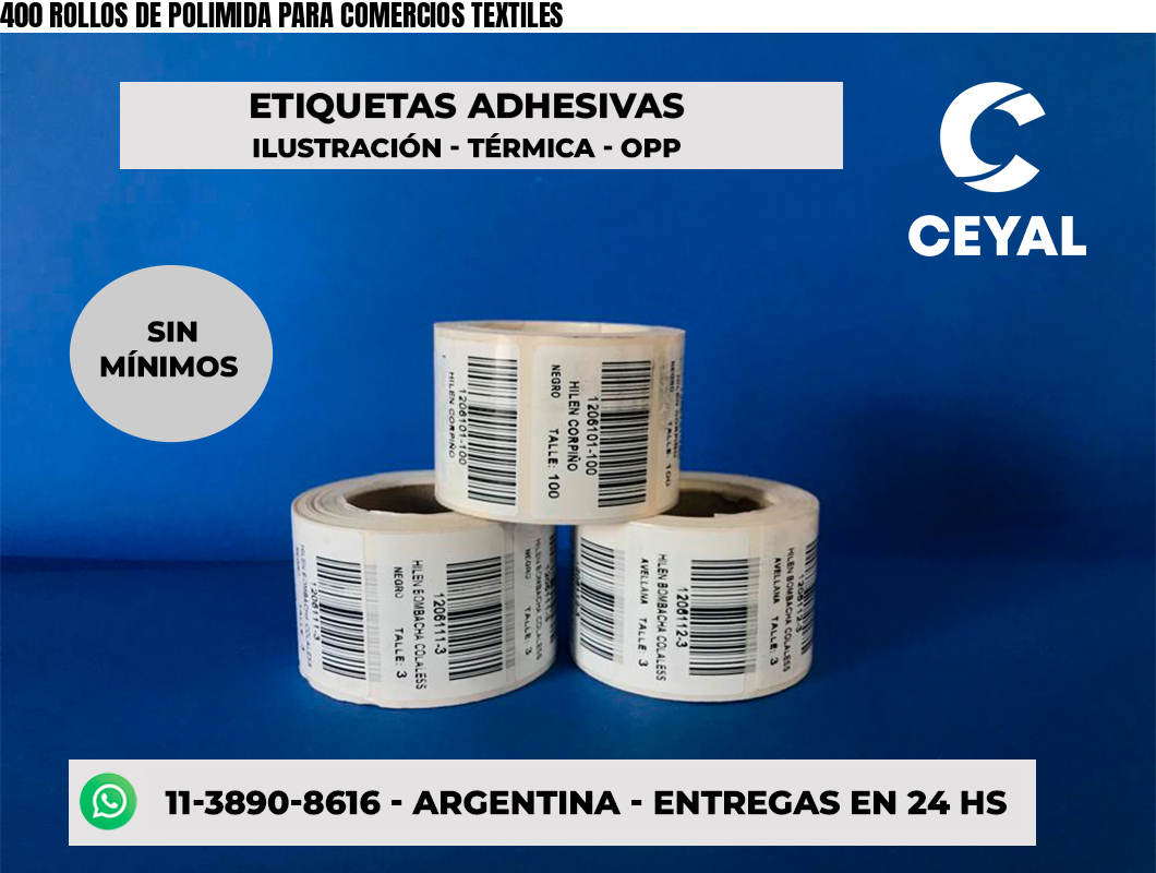 400 ROLLOS DE POLIMIDA PARA COMERCIOS TEXTILES