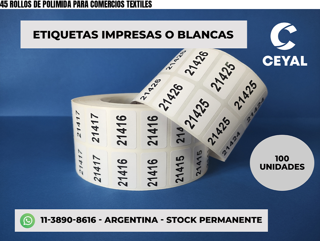 45 ROLLOS DE POLIMIDA PARA COMERCIOS TEXTILES