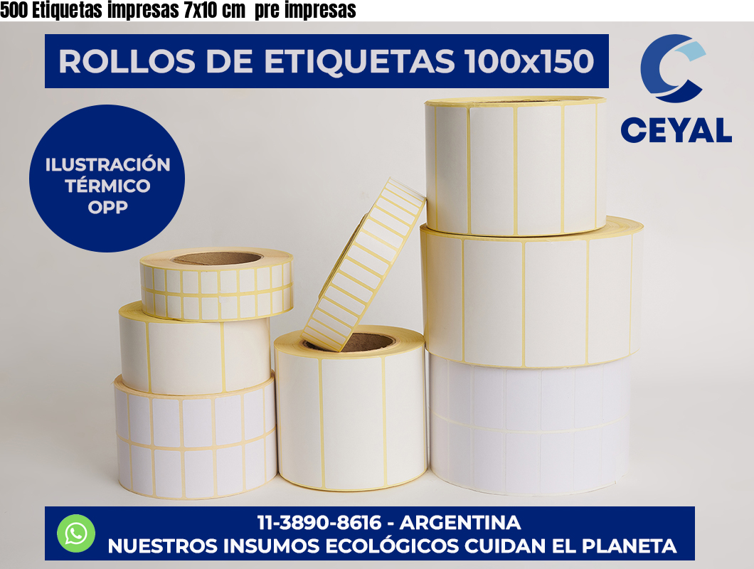 500 Etiquetas impresas 7×10 cm  pre impresas