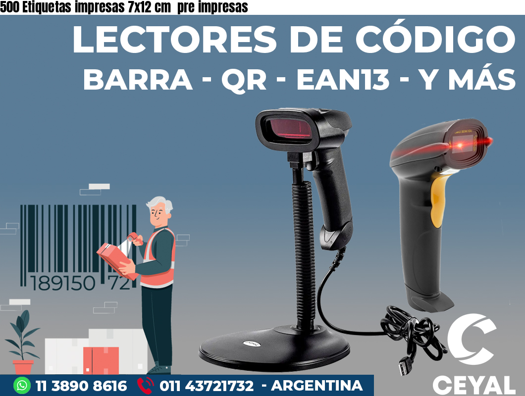 500 Etiquetas impresas 7x12 cm  pre impresas