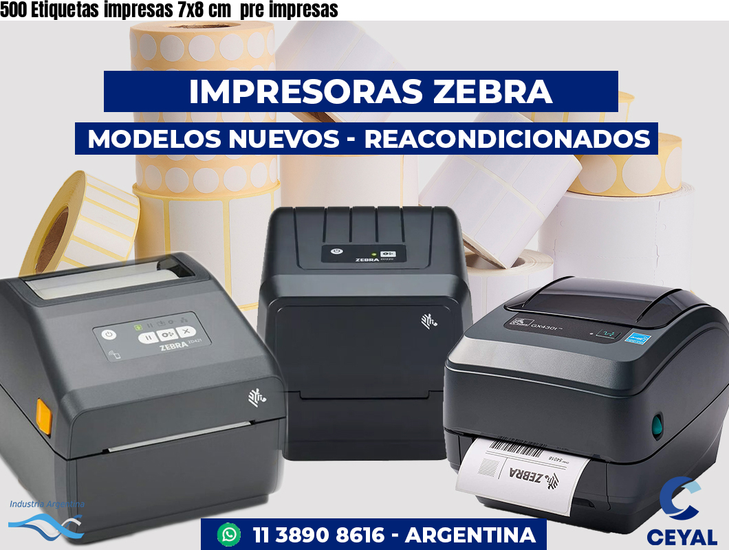 500 Etiquetas impresas 7x8 cm  pre impresas