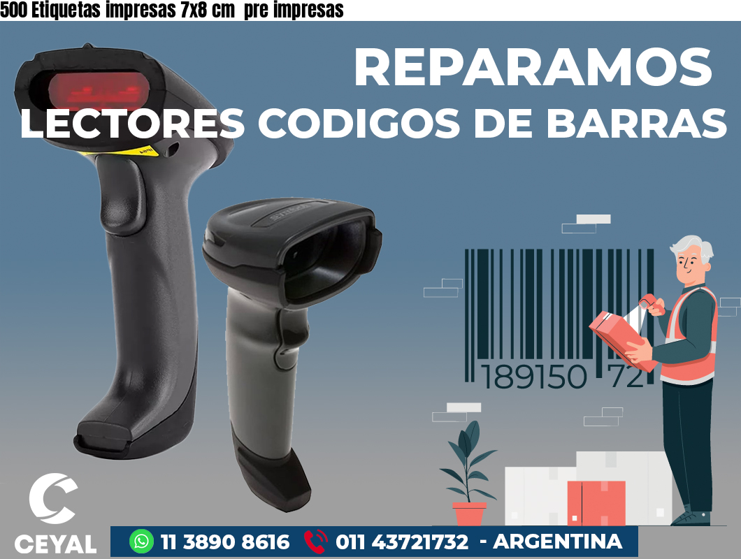 500 Etiquetas impresas 7x8 cm  pre impresas