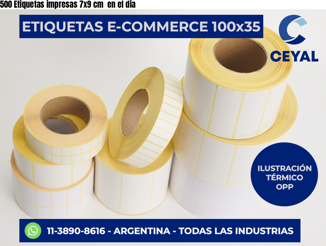 500 Etiquetas impresas 7×9 cm  en el dia