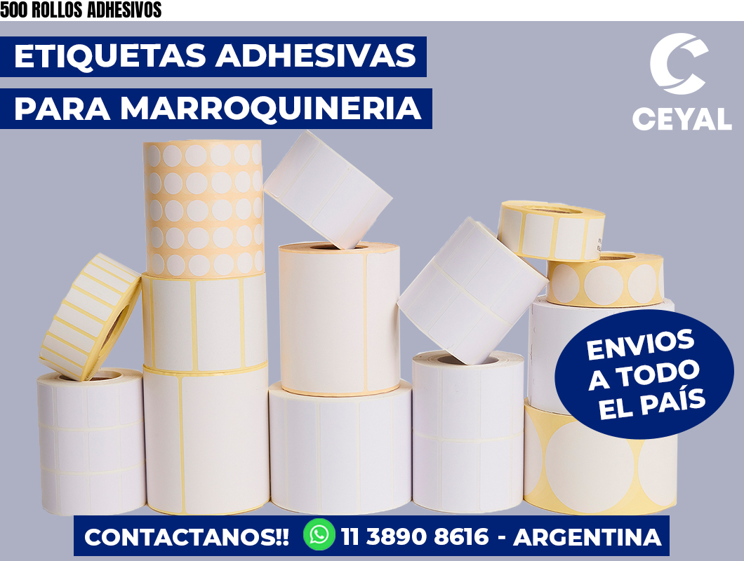 500 ROLLOS ADHESIVOS