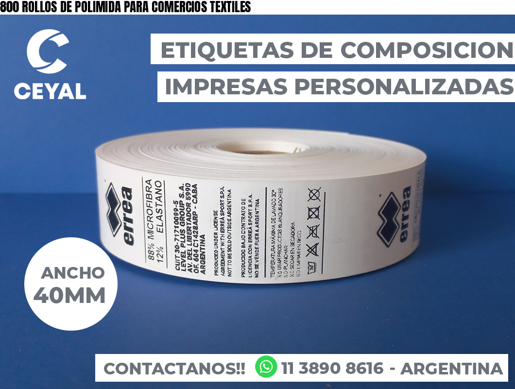 800 ROLLOS DE POLIMIDA PARA COMERCIOS TEXTILES