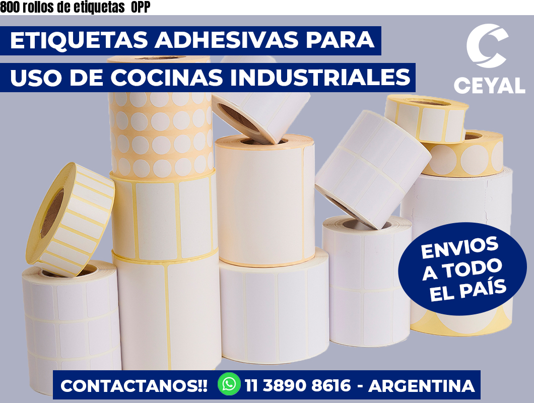 800 rollos de etiquetas OPP