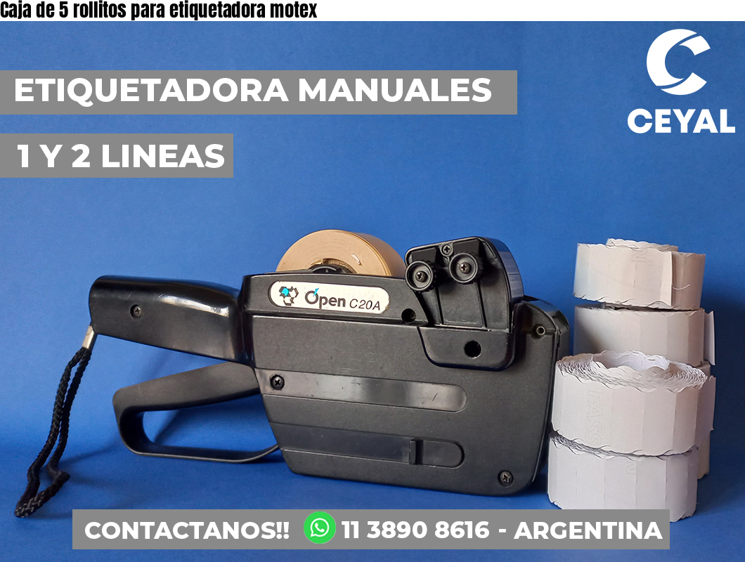 Caja de 5 rollitos para etiquetadora motex