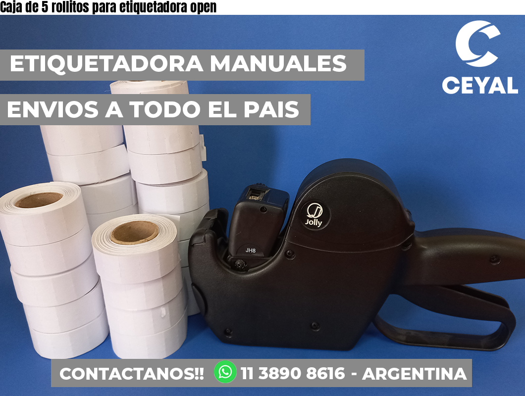 Caja de 5 rollitos para etiquetadora open