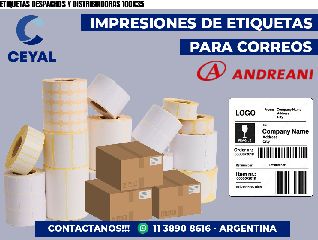 ETIQUETAS DESPACHOS Y DISTRIBUIDORAS 100X35