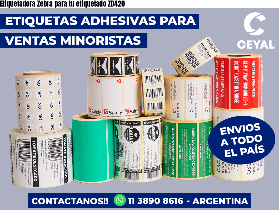 Etiquetadora Zebra para tu etiquetado ZD420