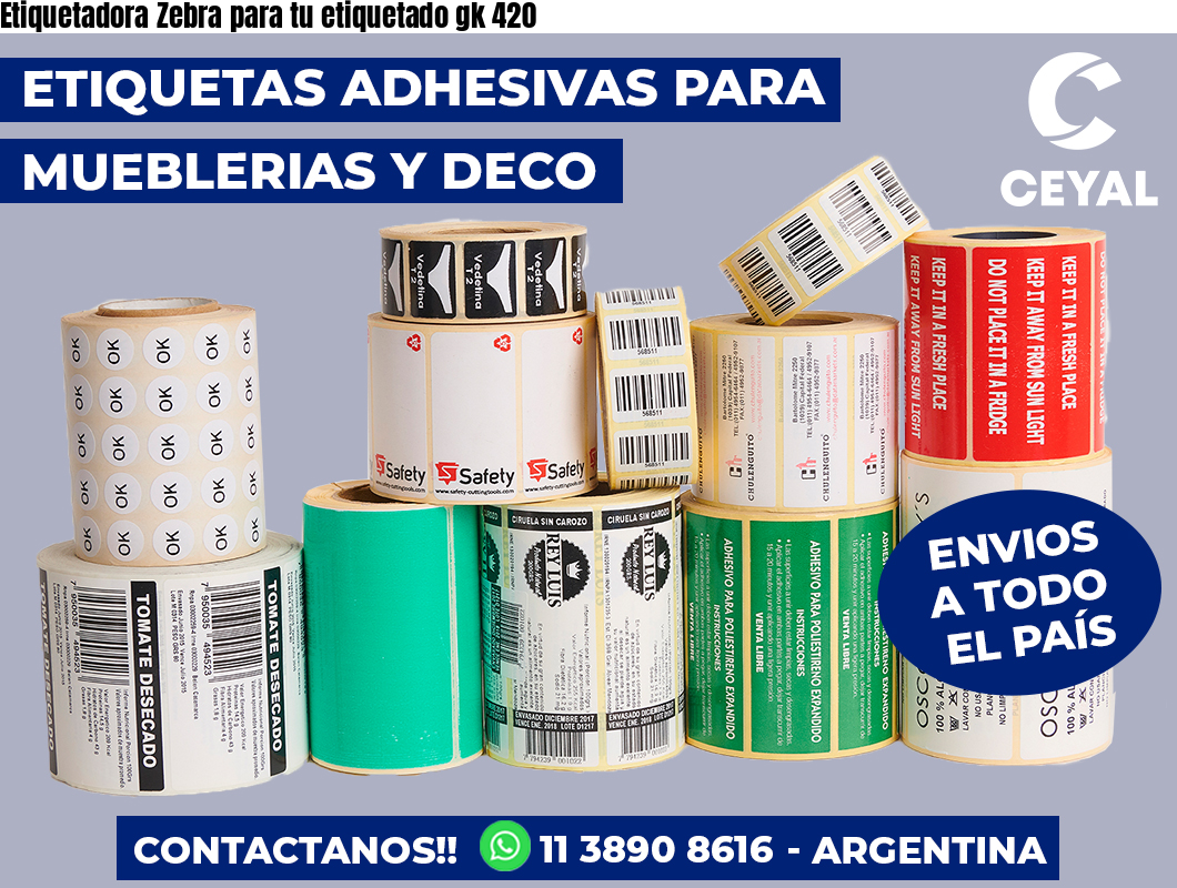 Etiquetadora Zebra para tu etiquetado gk 420