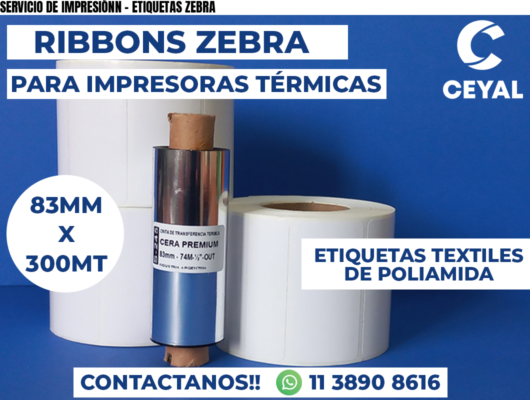 SERVICIO DE IMPRESIÓNN - ETIQUETAS ZEBRA