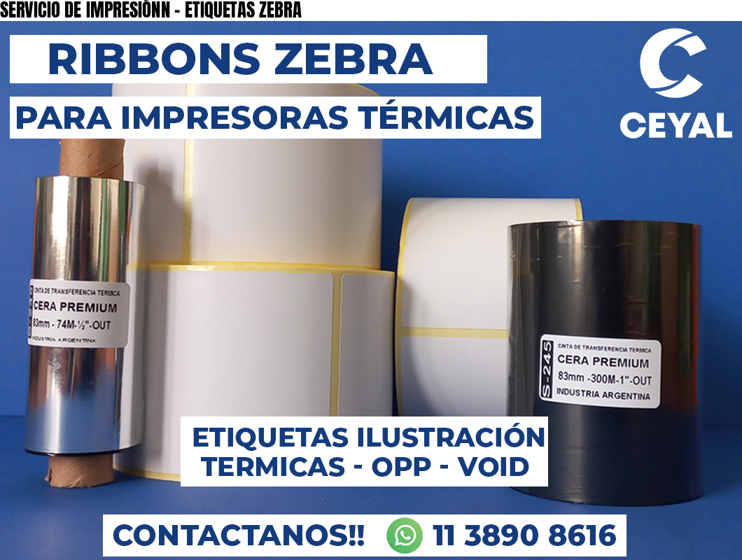 SERVICIO DE IMPRESIÓNN - ETIQUETAS ZEBRA