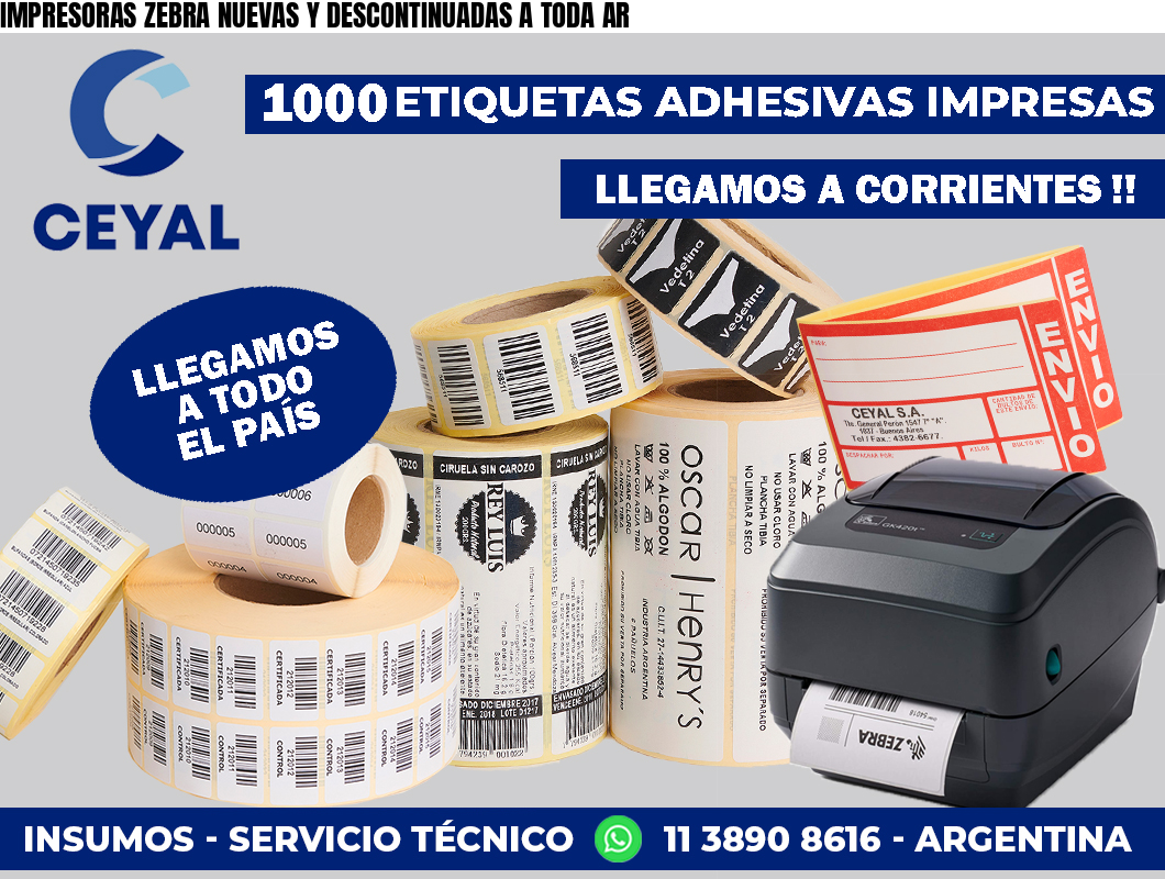 IMPRESORAS ZEBRA NUEVAS Y DESCONTINUADAS A TODA AR