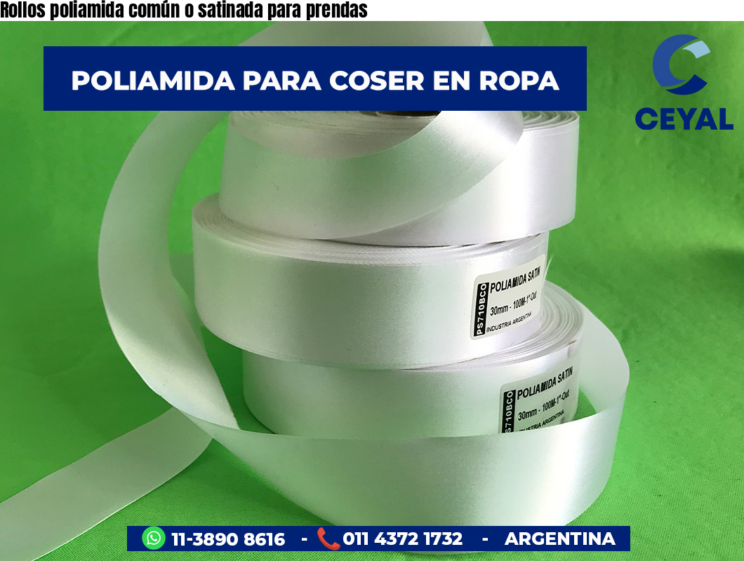 Rollos poliamida común o satinada para prendas