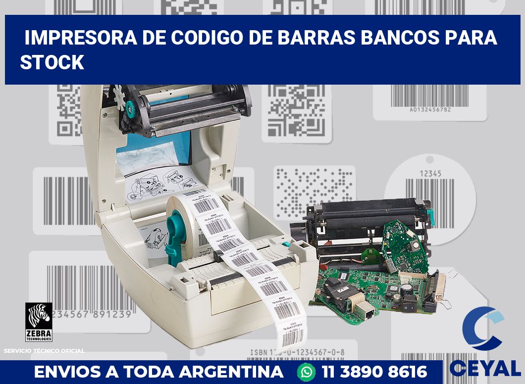 Impresora de codigo de barras Bancos para stock