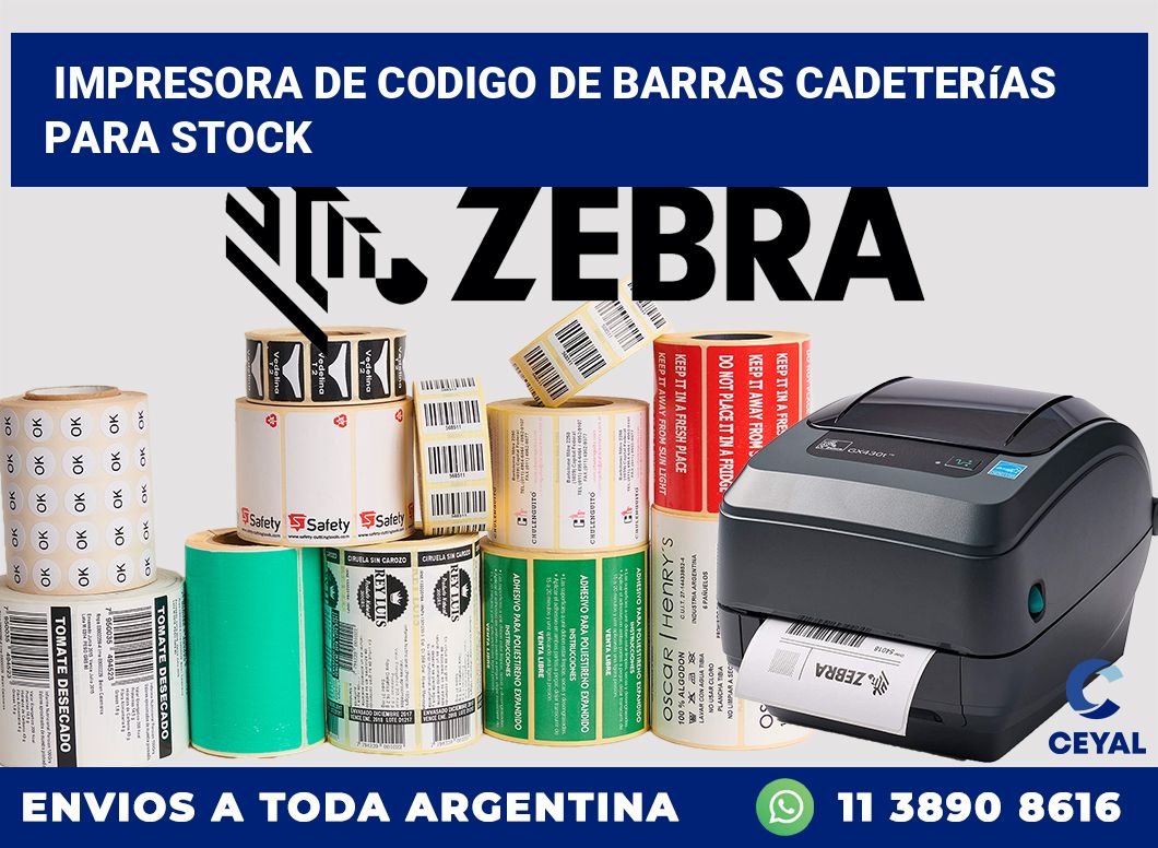 Impresora de codigo de barras Cadeterías para stock