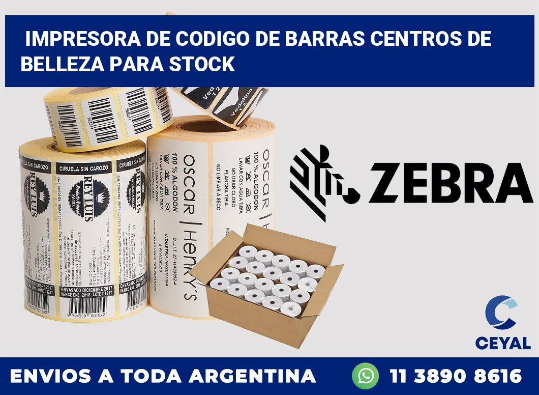 Impresora de codigo de barras Centros de belleza para stock