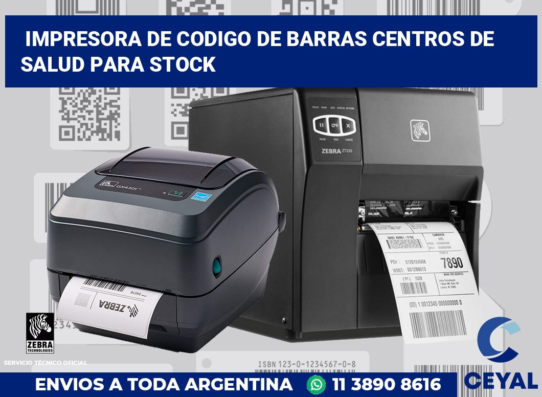 Impresora de codigo de barras Centros de salud para stock
