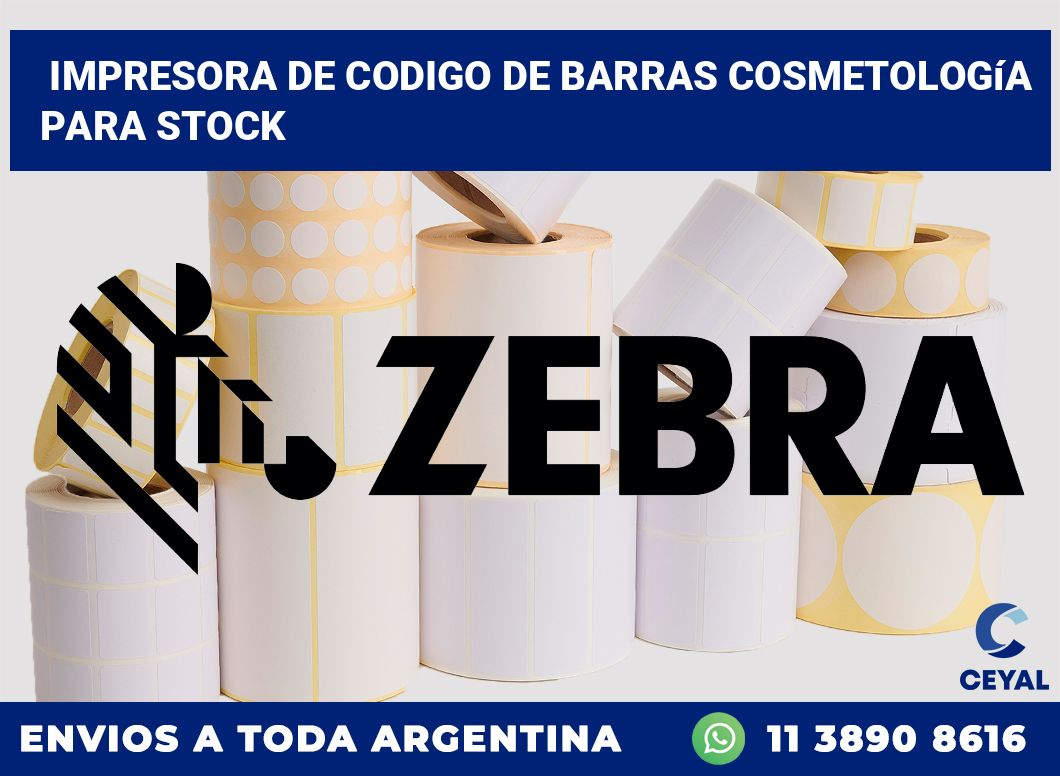 Impresora de codigo de barras Cosmetología para stock