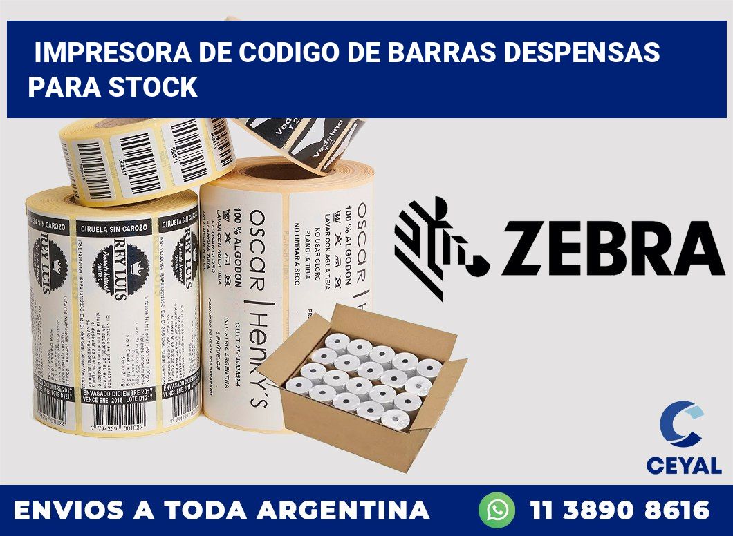 Impresora de codigo de barras Despensas para stock