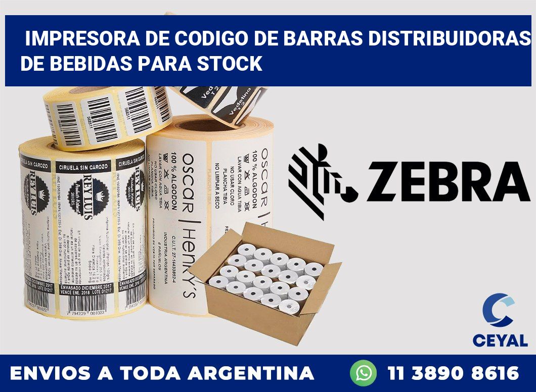 Impresora de codigo de barras Distribuidoras de bebidas para stock