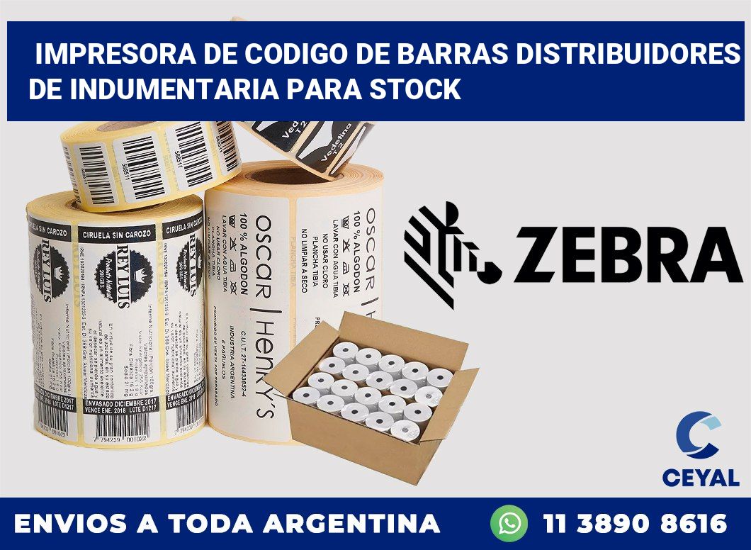 Impresora de codigo de barras Distribuidores de indumentaria para stock