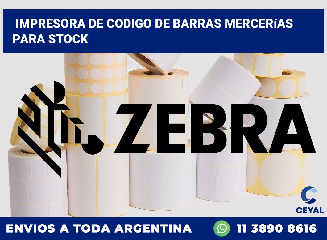 Impresora de codigo de barras Mercerías para stock