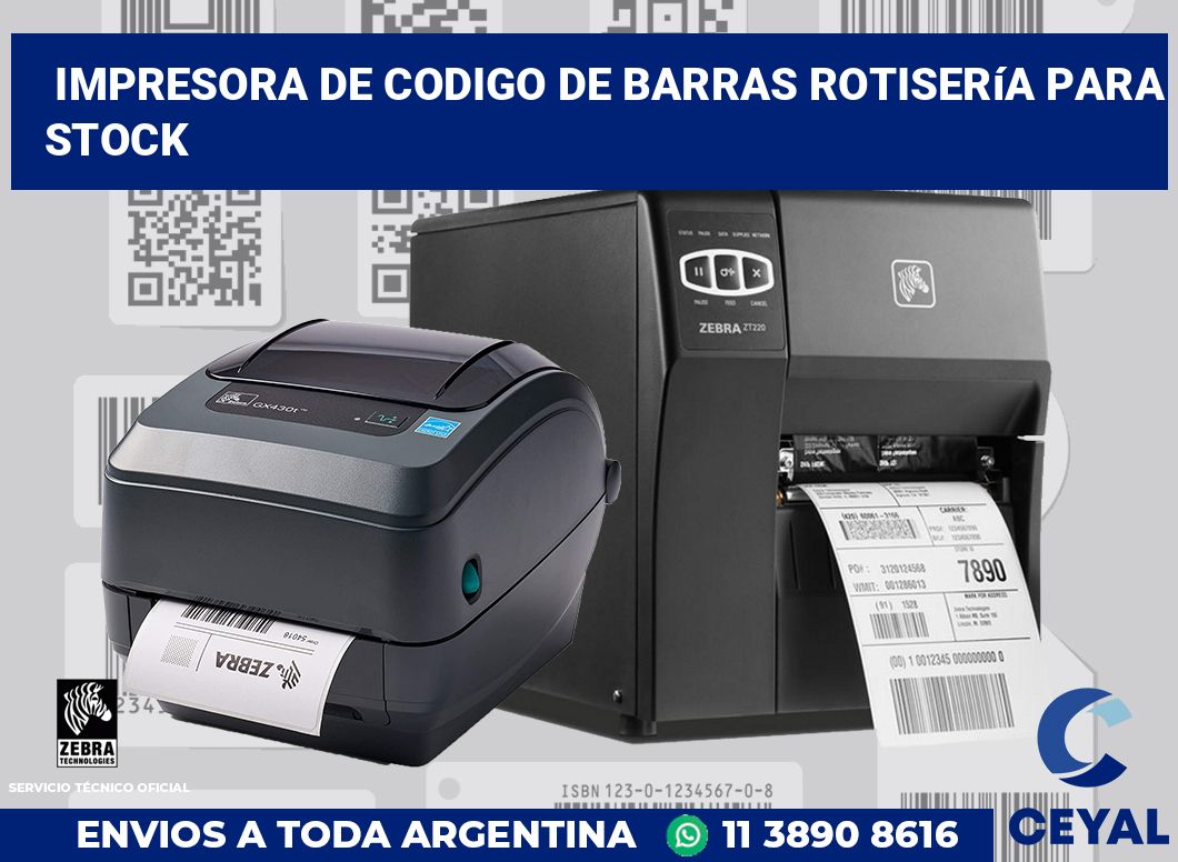 Impresora de codigo de barras Rotisería para stock