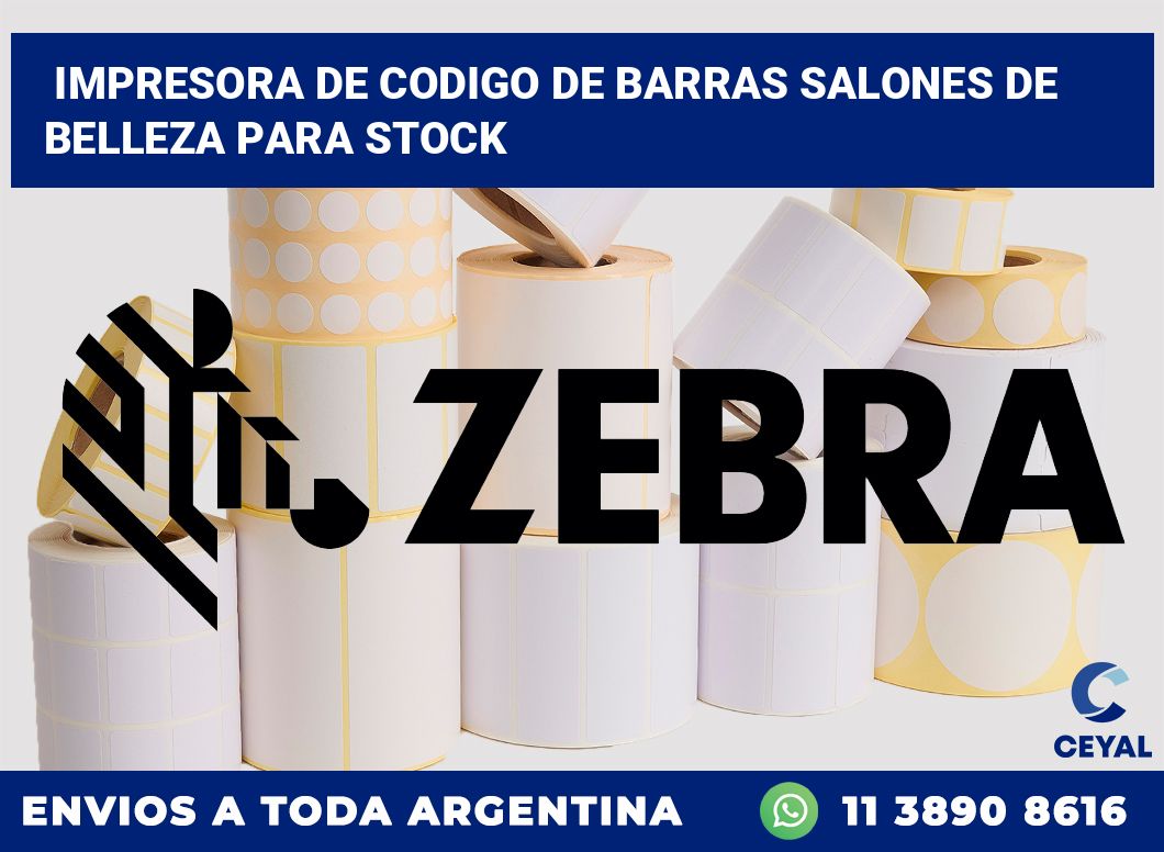 Impresora de codigo de barras Salones de belleza para stock
