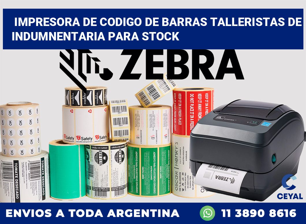 Impresora de codigo de barras Talleristas de indumnentaria para stock