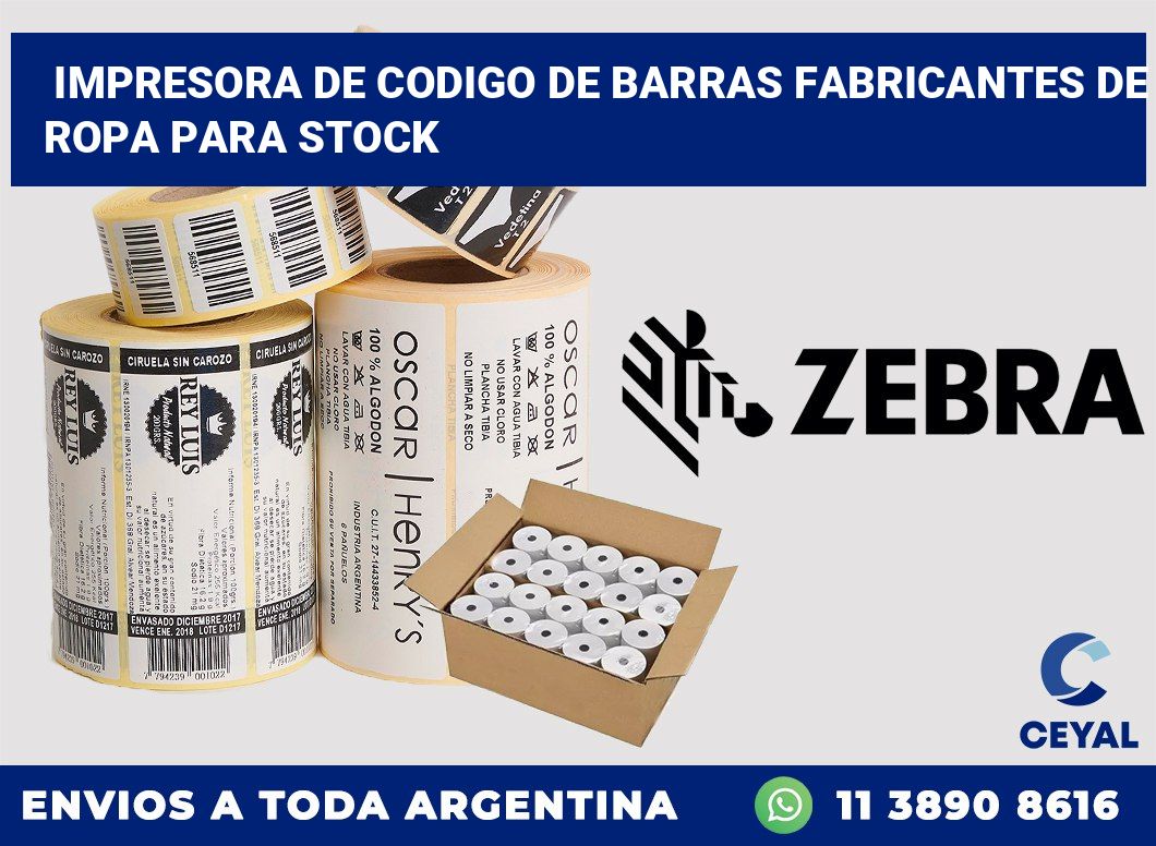 Impresora de codigo de barras fabricantes de ropa para stock